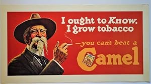 I Ought to Know, I Grow Tobacco - You Can't Beat a Camel : Advertising Poster (Reproduction)