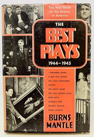 The Best Plays of 1944-45 and the Year Book of the Drama in America