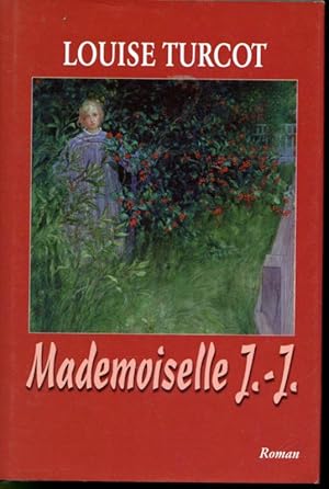 Seller image for Mademoiselle J.-J. for sale by Librairie Le Nord