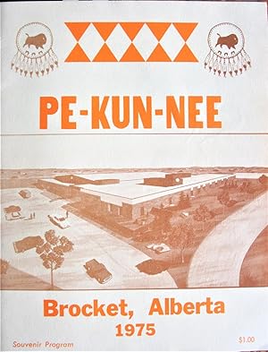 Pe-Kun-Nee. Brocket, Alberta 1975. Includes Dempsey's Essay "The Peigan Indians".