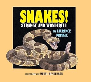 Bild des Verkufers fr Snakes! : Strange and Wonderful zum Verkauf von GreatBookPrices