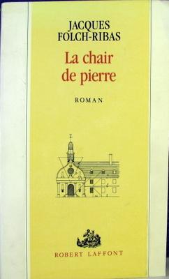 Seller image for LA CHAIR DE PIERRE for sale by Livres Norrois