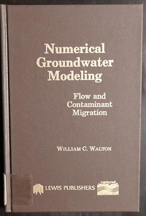 Image du vendeur pour Numerical Groundwater Modelling: Flow and Contaminant Migration mis en vente par GuthrieBooks