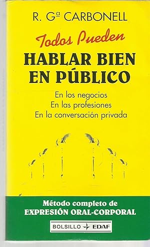 Imagen del vendedor de Todos pueden hablar bien en pblico: En los negocios. En las profesiones. En la conversacin privada (EDAF Bolsillo) a la venta por TU LIBRO DE OCASION