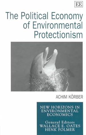 Imagen del vendedor de Political Economy of Environmental Protectionism a la venta por GreatBookPrices