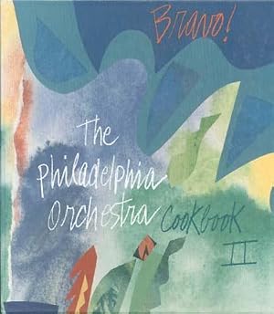 Seller image for Bravo - The Philadelphia Orchestra Cookbook II: The West Philadelphia Committee for the Philadelphia Orchestra for sale by cookbookjj
