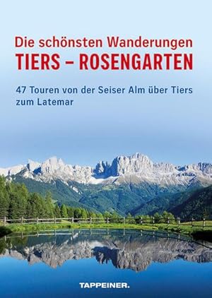 Bild des Verkufers fr Die schnsten Wanderungen Tiers - Rosengarten : 47 Touren von der Seiser Alm ber Tiers zum Latemar - Set Buch und Karte zum Verkauf von AHA-BUCH GmbH