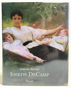 Joseph DeCamp: Master Painter of the Boston School