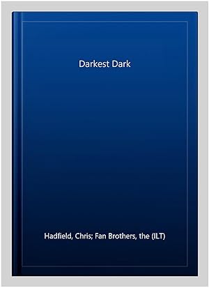 Image du vendeur pour Darkest Dark mis en vente par GreatBookPrices