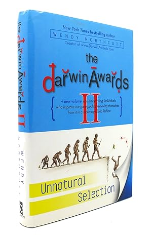 Seller image for THE DARWIN AWARDS II Unnatural Selection for sale by Rare Book Cellar