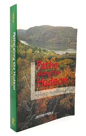 PATHS ALONG THE HUDSON A Guide to Walking and Biking