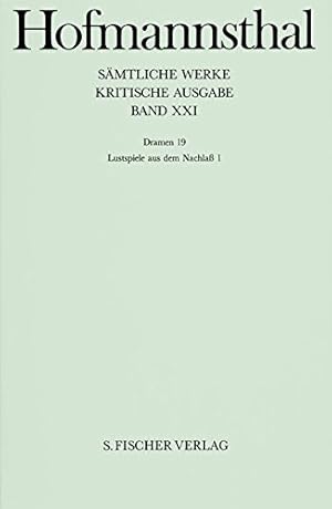 Bild des Verkufers fr Smtliche Werke.: Dramen 19: Lustspiele aus dem Nachla 1 (Hugo von Hofmannsthal, Kritische Ausgabe smtlicher Werke in 38 Bnden) zum Verkauf von Modernes Antiquariat an der Kyll