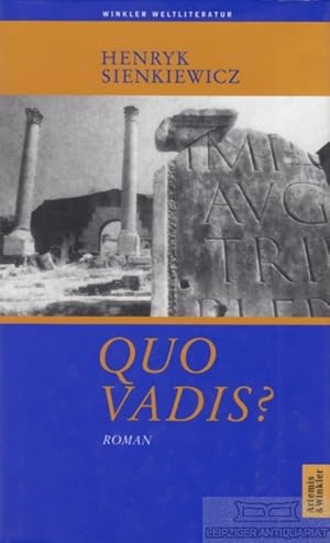 Bild des Verkufers fr Quo vadis? Roman. Vollstndige Ausgabe zum Verkauf von Leipziger Antiquariat