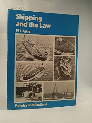 Bild des Verkufers fr Shipping and the law A practical review of the Hague Rules and as amended by the Brussels Protocol 1968 zum Verkauf von ANTIQUARIAT Franke BRUDDENBOOKS