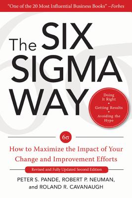 Seller image for The Six SIGMA Way: How to Maximize the Impact of Your Change and Improvement Efforts, Second Edition (Hardback or Cased Book) for sale by BargainBookStores