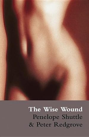 Seller image for Wise Wound : Menstruation And Everywoman for sale by GreatBookPrices