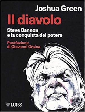 Bild des Verkufers fr Il diavolo: Steve Bannon e la costruzione del potere. zum Verkauf von FIRENZELIBRI SRL