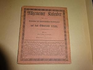 Allgemeiner Kalender für alle Bewohner des österreichischen Kaiserstaates. Auf das Schaltjahr der...