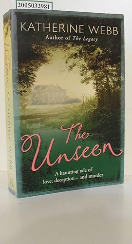 Bild des Verkufers fr The Unseen / A haunting tale of love, deception - and murder / Katherine Webb, Author of The Legacy zum Verkauf von ralfs-buecherkiste