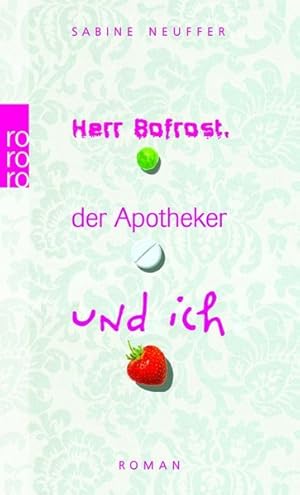 Herr Bofrost, der Apotheker und ich