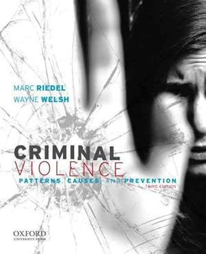 Imagen del vendedor de Criminal Violence : Patterns, Causes, and Prevention a la venta por GreatBookPrices