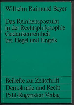 Das Reinheitspostulat in der Rechtsphilosophie, Gedankenreinheit bei Hegel und Engels.