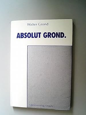 Seller image for Absolut Grond. Ein Roman. for sale by Antiquariat Bookfarm