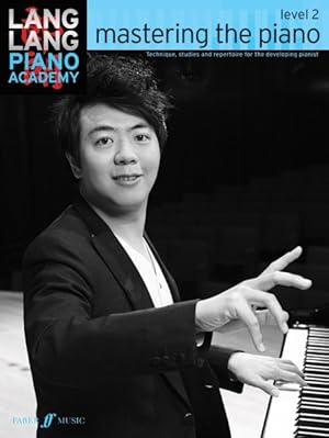 Immagine del venditore per Lang Lang Piano Academy : Mastering the Piano: Level 2 venduto da GreatBookPrices