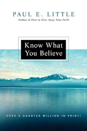 Image du vendeur pour Know What You Believe mis en vente par GreatBookPrices