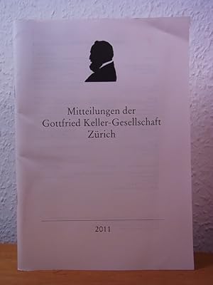 Immagine del venditore per Mitteilungen der Gottfried Keller-Gesellschaft. Ausgabe 2011 venduto da Antiquariat Weber