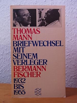 Bild des Verkufers fr Thomas Mann. Briefwechsel mit seinem Verleger Gottfried Bermann Fischer 1932 - 1955 zum Verkauf von Antiquariat Weber