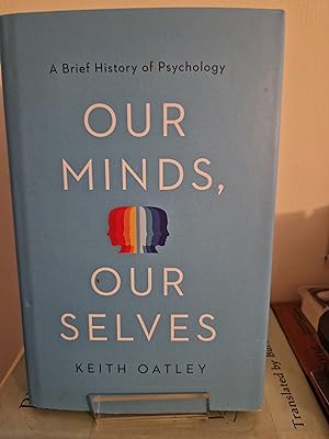 Seller image for Our Minds, Our Selves: A Brief History of Psychology for sale by Herons' Nest Books