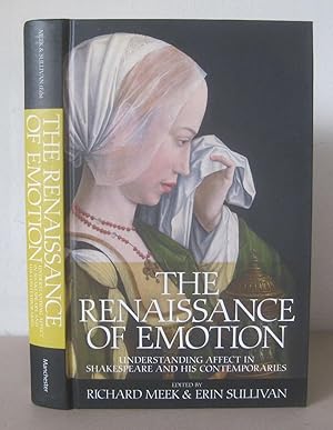 Immagine del venditore per The Renaissance of Emotion: Understanding Affect in Shakespeare and His Contemporaries. venduto da David Strauss