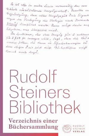 Bild des Verkufers fr Rudolf Steiners Bibliothek : Verzeichnis einer Bchersammlung zum Verkauf von AHA-BUCH GmbH