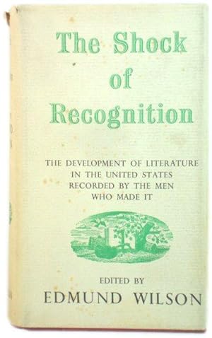 Seller image for The Shock of Recognition: The Development of Literature in the United States Recorded By the Men Who Made it for sale by PsychoBabel & Skoob Books