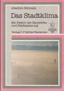 Seller image for Das Stadtklima. Ein Faktor der Bauwerks- und Stdteplanung. for sale by Buchversand Joachim Neumann