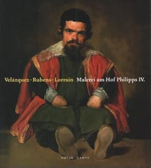 Imagen del vendedor de Velzquez, Rubens, Lorrain - Malerei am Hof Philipps IV. Museo del Prado. a la venta por Antiquariat Jenischek