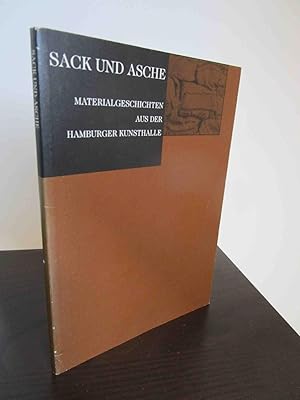 Bild des Verkufers fr Sack und Asche. Materialgeschichten aus der Hamburger Kunsthalle. zum Verkauf von Antiquariat Maralt