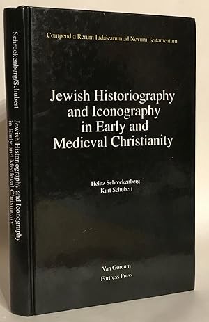 Immagine del venditore per Jewish Historiography and Iconography in Early and Medieval Christianity. venduto da Thomas Dorn, ABAA