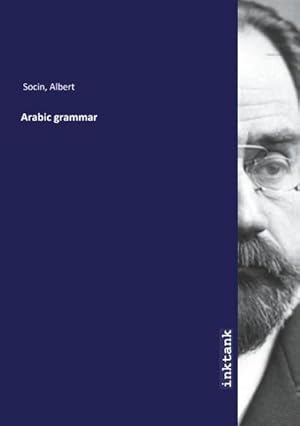 Bild des Verkufers fr Arabic grammar zum Verkauf von AHA-BUCH GmbH