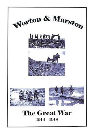 Seller image for Worton and Marston, The Great War 1914 1918 for sale by M Godding Books Ltd