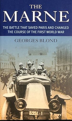 Seller image for The Marne: The Battle That Saved Paris and Changed the Course of the First World War (Prion lost treasures) for sale by M Godding Books Ltd