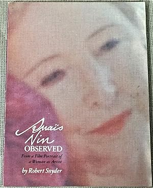 Anais Nin Observed, From a Film Portrait of a Woman as Artist