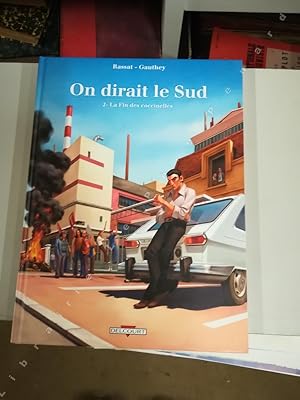 Bild des Verkufers fr On dirait le Sud Tome 2: La fin des coccinelles zum Verkauf von Librairie-Bouquinerie Le Pre Pnard