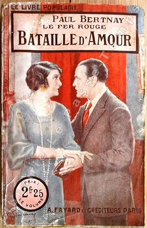 Seller image for Collection Le Livre Populaire - 322 - Le fer rouge - BATAILLE D'AMOUR. for sale by Jean-Paul TIVILLIER