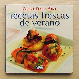 RECETAS FRESCAS DE VERANO. (Col. Cocina Fácil y Sana, 3)