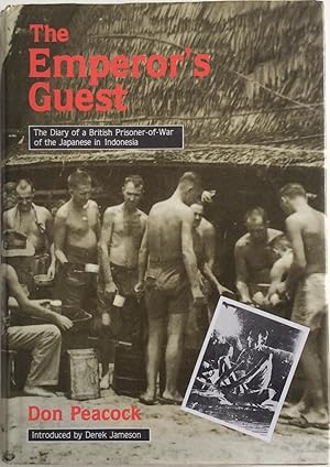 Imagen del vendedor de The Emperor's Guest: Diary of a British Prisoner of War of the Japanese in Indonesia a la venta por Chris Barmby MBE. C & A. J. Barmby