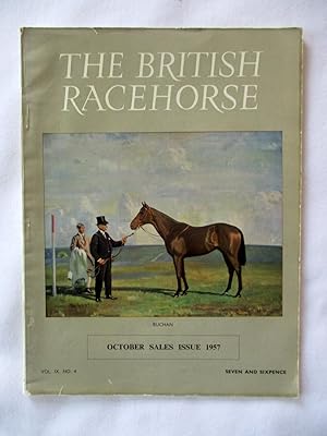 Bild des Verkufers fr The British Racehorse. Vol IX No 4 October Sales Issue 1957 zum Verkauf von Tony Hutchinson