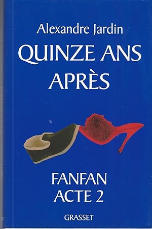 Imagen del vendedor de Quinze Ans Aprs , Fanfan Acte 2 a la venta por BYTOWN BOOKERY