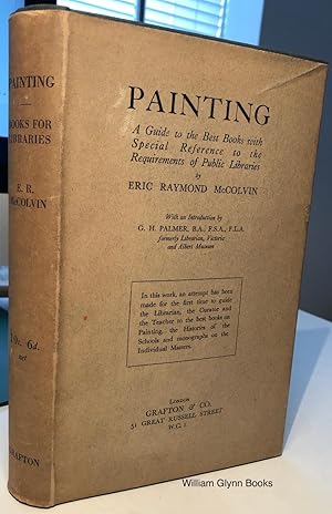 Seller image for Painting: A Guide to the Best Books with Special Reference to the Requirements of Public Libraries for sale by William Glynn